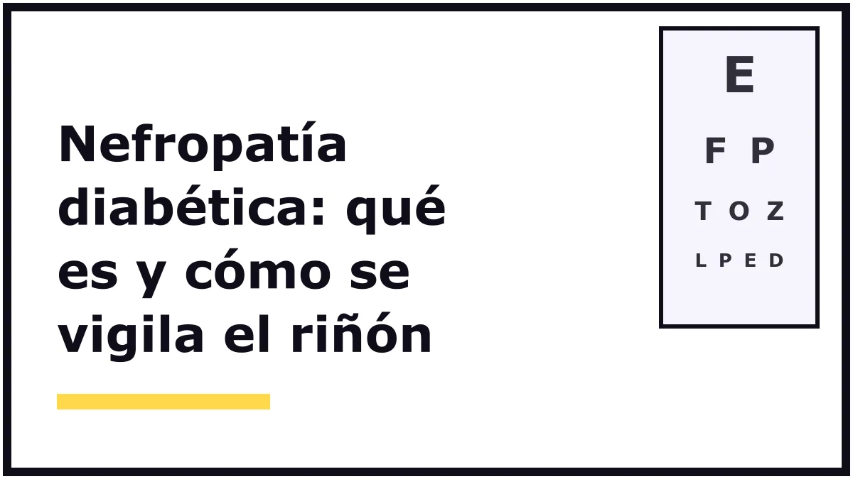 Portada ilustrada sobre la nefropatía diabética: el título en letras negras grandes sobre fondo blanco y una tabla de letras para medir la vista, sin personas ni producto